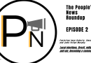 The People’s News roundup Episode 2